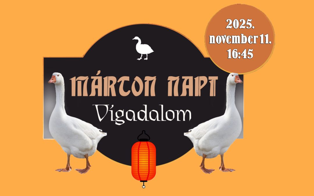 Márton Napi Vigadalom 2025. november 11.